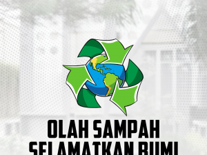 Olah Sampah Selamatkan Bumi